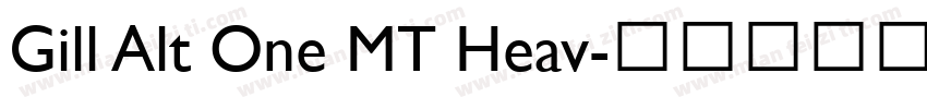 Gill Alt One MT Heav字体转换